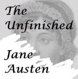 The Unfinished Jane Austen